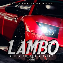 Lambo ft. Tvick