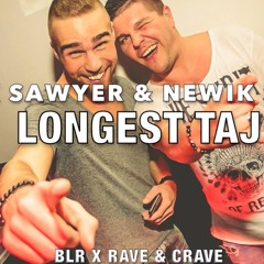 BLR X Rave & Crave Vs. Morgen Page - Longest Taj (Rick Sawyer & Newik Style)