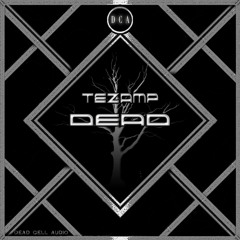 Tezamp - Dead (Free Download)