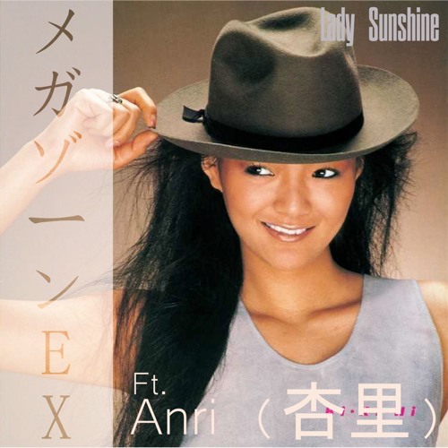 Listen to ANRI (杏里) - Lady Sunshine // Future Funk // MEGAZONEEX 