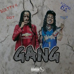Matty4 x Young Da – Gang [Prod. Xay Scott & Contraban]