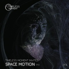 TM Invites #16 - Space Motion (RS)