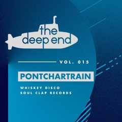 The Deep End 015 - Pontchartrain (Whiskey Disco, Soul Clap Records)
