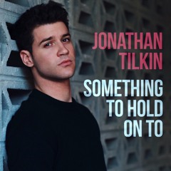 Something To Hold On To