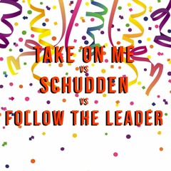 Take On Me. VS Schudden. VS Follow The Leader. (MIKEVT Mashup) buy | free download