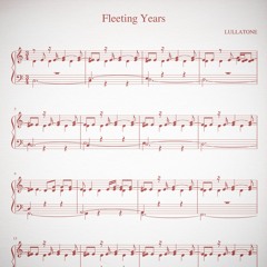 fleeting years (piano version)