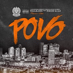 POVO - Paulelson Feat. Riscow E JLZ (Prod.Lasik)