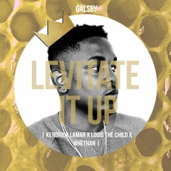 Levitate It Up (Louis the Child x Kendrick Lamar x Whethan)