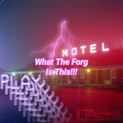 What The Forg Is This