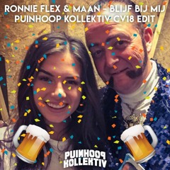 Ronnie Flex & Maan - Blijf Bij Mij (Puinhoop Kollektiv Carnaval 2018 EDIT)
