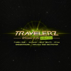 TravelerZ - The Remixes (Panda Dub Remix)