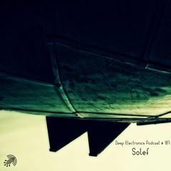 Deep Electronics Podcast # 187 - Solef