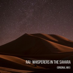 Raï - Whisperers in the Sahara (Original Mix)//Free Download//