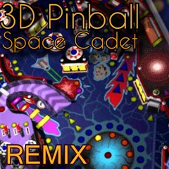 3D Pinball - Space Cadet [ForceBore Remix]