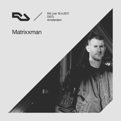 RA Live - 2017.4.16 - Matrixxman, DGTL, Amsterdam