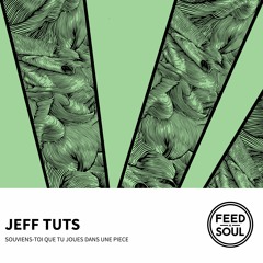 PREMIERE: Jeff Tuts & Bootie Grove - La Flûte Du Lavomatic [Feedasoul Records]