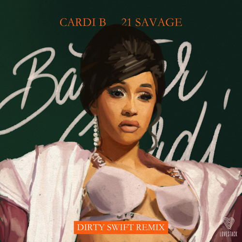Stream Cardi B ft. 21 Savage - Bartier Cardi (Dirty Swift Remix) by Dirty  Swift | Listen online for free on SoundCloud