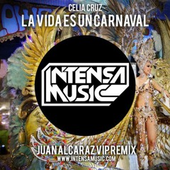 Celia Cruz - La Vida Es Un Carnaval (Juan Alcaraz Remix)