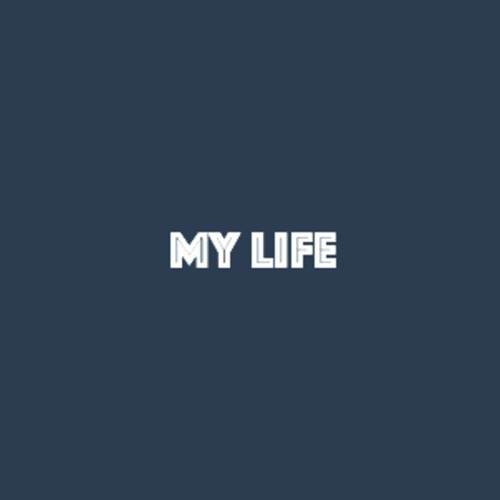 Включи it s my life. My Life. My Life надпись. It's my Life надпись. My Life картинки.