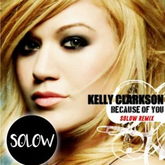 Because Of You (Solow Remix)