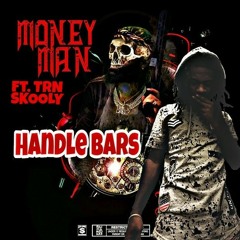 TRN Quez ft. Money Man - Handle Bars