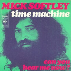 Mick Softley - Time Machine