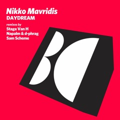 Nikko Mavridis - Daydream (Napalm & d-phrag Remix)