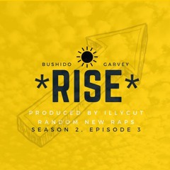 Rise (prod. illSB) [Random New Raps: Season 2, Episode 3]