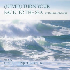 (Never) Turn Your Back to the Sea music Memory Lane