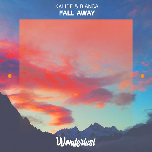 Kalide & Bianca - Fall Away