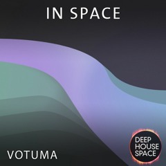 Deep House Space 115: In Space(Votuma)