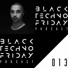 Black TECHNO Friday Podcast #013 by YHUMAN (Somatic)
