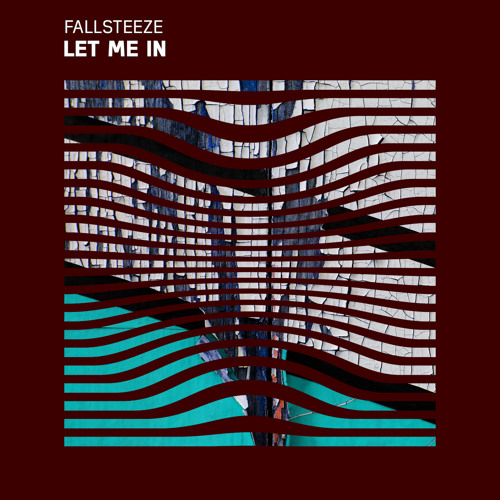 Fallsteeze - Let Me In