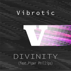Divinity (feat. Piper Phillips)