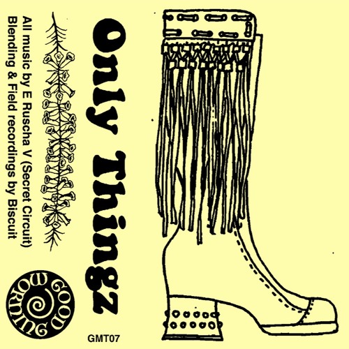 GMT07 - Only Thingz (Ed Ruscha V) (snippets)