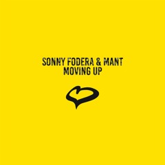 Sonny Fodera & MANT - Moving Up