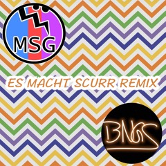 ES MACHT SCURR (Remix) ft. Mainstream Gang