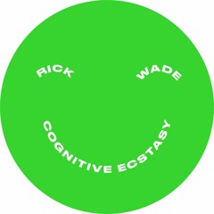 ATR002 - Rick Wade - Cognitive Ecstasy EP