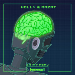 Holly x Razat - In My Head