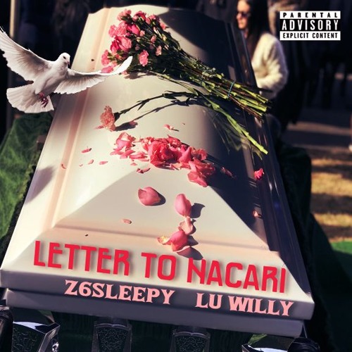 Z6Sleepy x Lu Willy - Letter To Nacari