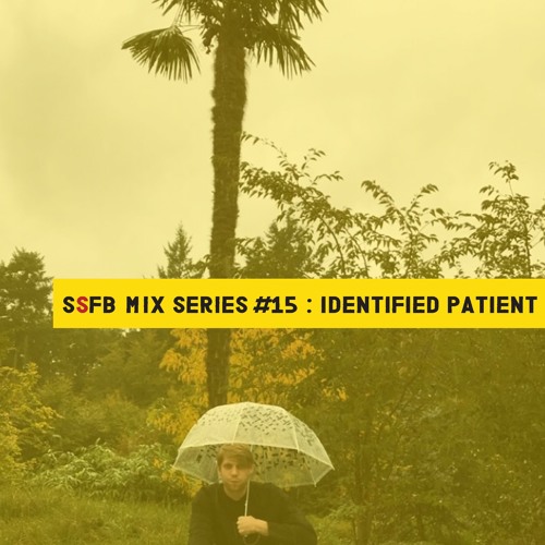 SSFB Mix Series #15: Identified Patient