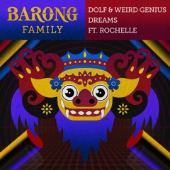 DOLF & Weird Genius - Dreams Ft. Rochelle