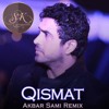 Qismat | Ammy Virk | DJ AKBAR SAMI REMIX