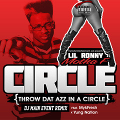 Throw That Ass In A Circle (DJ Main Event Remix)
