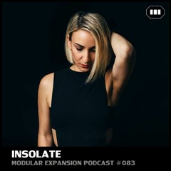 MODULAR EXPANSION PODCAST #083 | INSOLATE