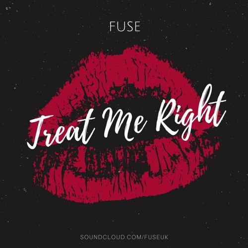 Fuse - Treat Me Right | Spinnin' Records