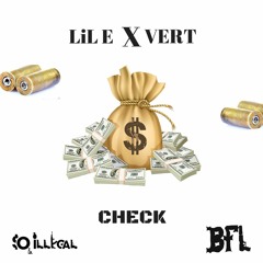 LiL E ft VERT- CHECK