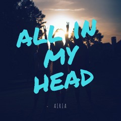 All In My Head
