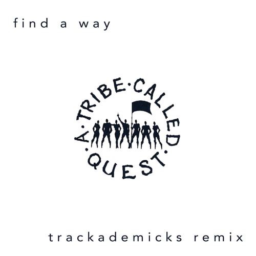 Find A Way (Trackademicks Remix)
