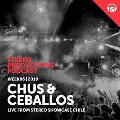 WEEK06 18 Chus & Ceballos Live From Stereo Showcase Chile